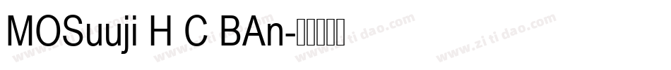 MOSuuji H C BAn字体转换